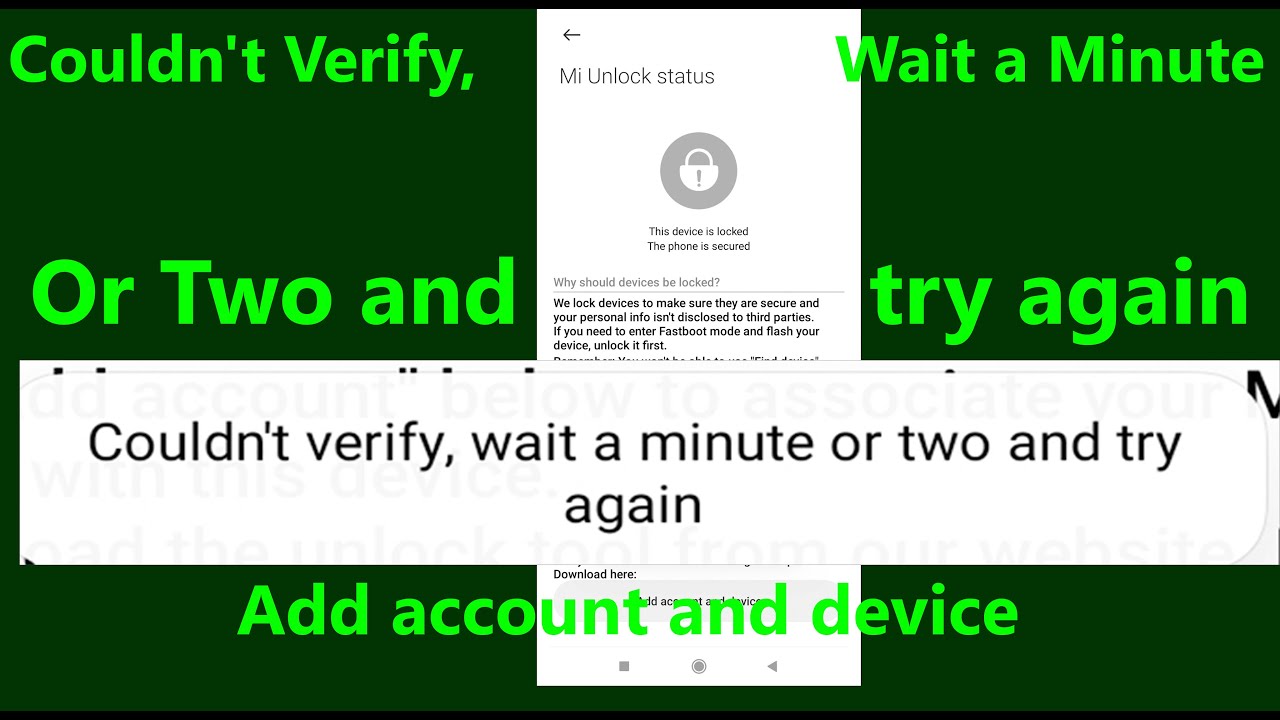 Couldn't Verify, Wait a Minute Or Two and try again Add account and