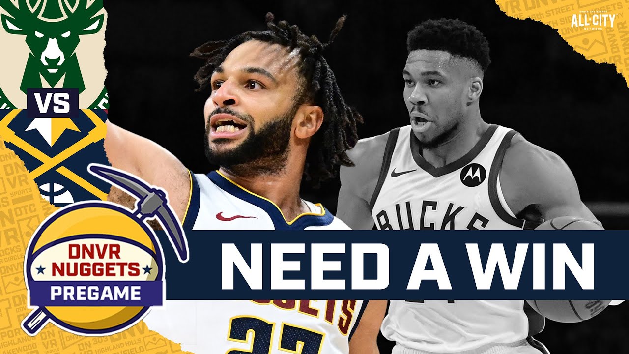 The Nuggets Need a Win Against Giannis & the Bucks | DNVR Nuggets Pregame Show