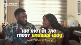 We met in the most unusual way (How we met) - The Praiseworths