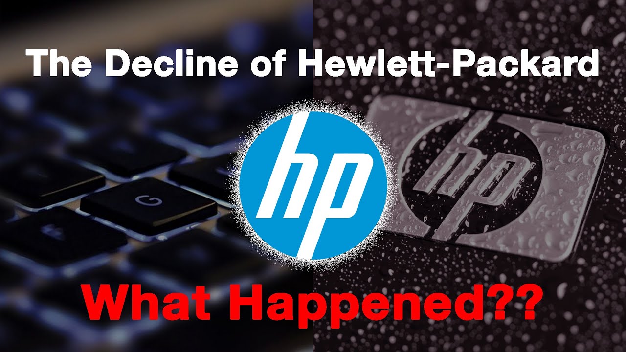 Neerwaarts Seminarie meubilair The Decline of HP...What Happened? - YouTube