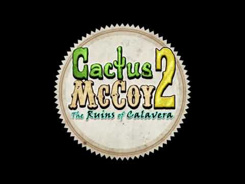 Cactus McCoy 2: The Ruins of Calavera | Title screen/ jungle levels music