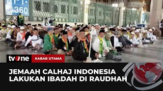 Momen Jemaah Haji Melakukan Sejumlah Ibadah di Raudhah di Masjid Nabawi | Kabar Utama tvOne