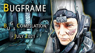 Warframe Bugs Compilation - July 2021 [Sisters of Parvos][BUGFRAME]