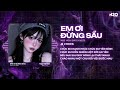 Em Ơi Đừng Sầu Remix - NB3 Hoài Bảo x H2O - Em Ơi Đừng Sầu Em Ơi Đừng Buồn Remix Hot TikTok thumbnail