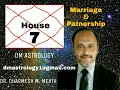 7th House of Marriage, Relations, Partnership in Vedic Astrology by Dr Dharmesh Mehta