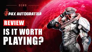 Pax Autocratica Review - Is It Worth Playing? | Gameplay Demo Impressions