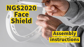 Assembling the NGS2020 Face Shield (COVID-19)