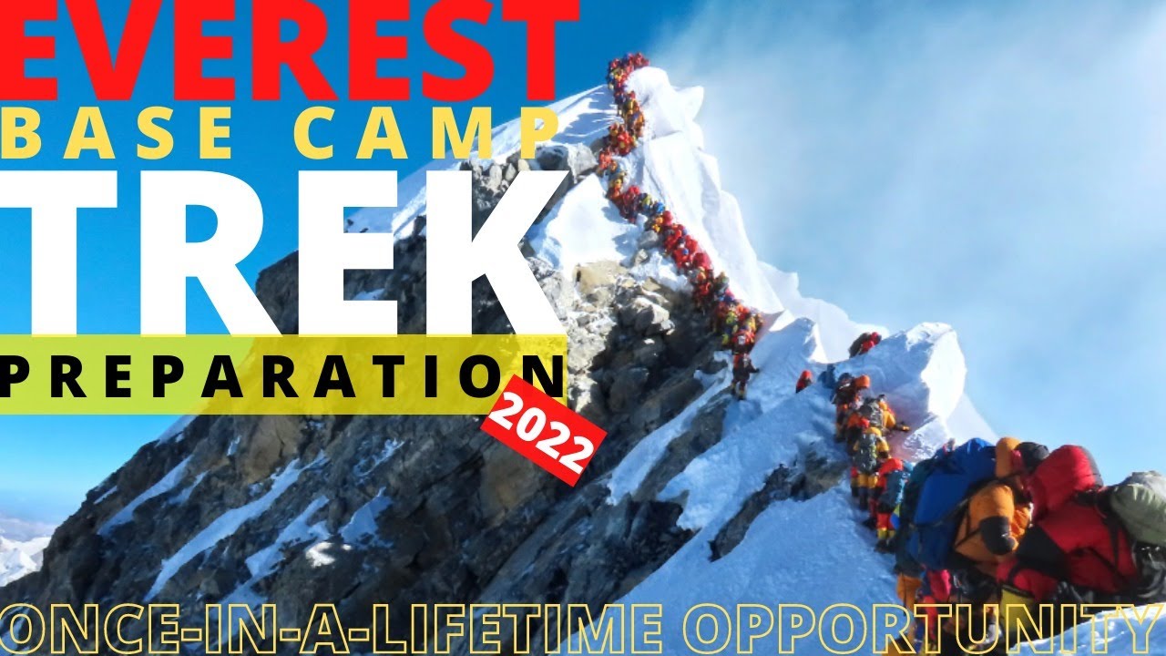Mount Everest Base Camp Trek Preparation 2022