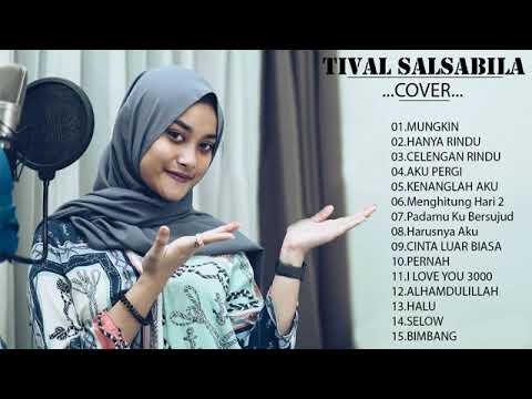 Tival Salsabila Full Album Terbaru 2021   Lagu cover Indonesia terbaru 2021 by Tival Salsabila