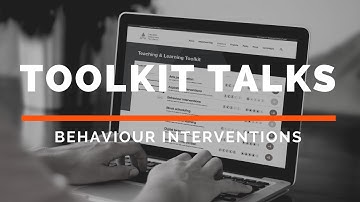 Toolkit Talk: Behaviour Interventions