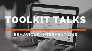 Toolkit Talk: Behaviour Interventions