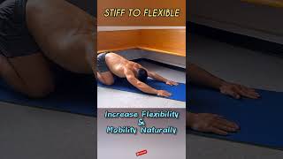 stiff to flexible #ytshorts #shorts #flexibility #stiffness #fitness #exercise #workout #stretching