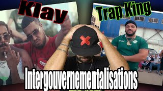 reaction Klay ft.Trap King - Intergouvernementalisations