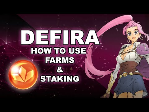 How to Use Farms and Staking FIRA Token - Defira Launch DeFi Metaverse