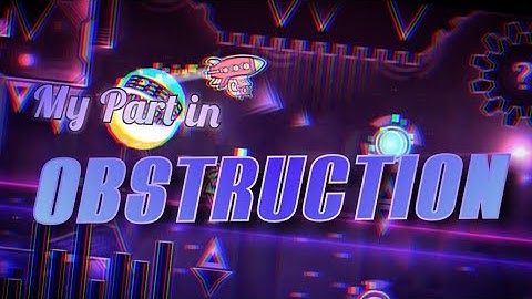My Part in Obstruction [Hosted by Zyphex]