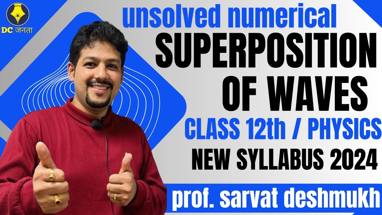 SUPERPOSITION OF WAVES | UNSOLVED NUMERICAL | CLASS 12th | #education # ...