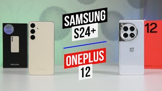 OnePlus 12 - Samsung Galaxy S24 Plus