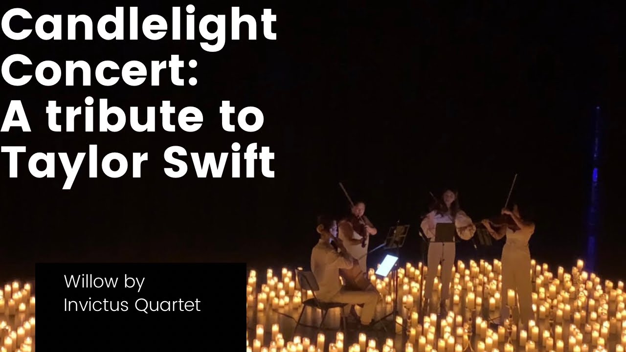 WILLOW Candlelight concert A Tribute to Taylor Swift by Invictus