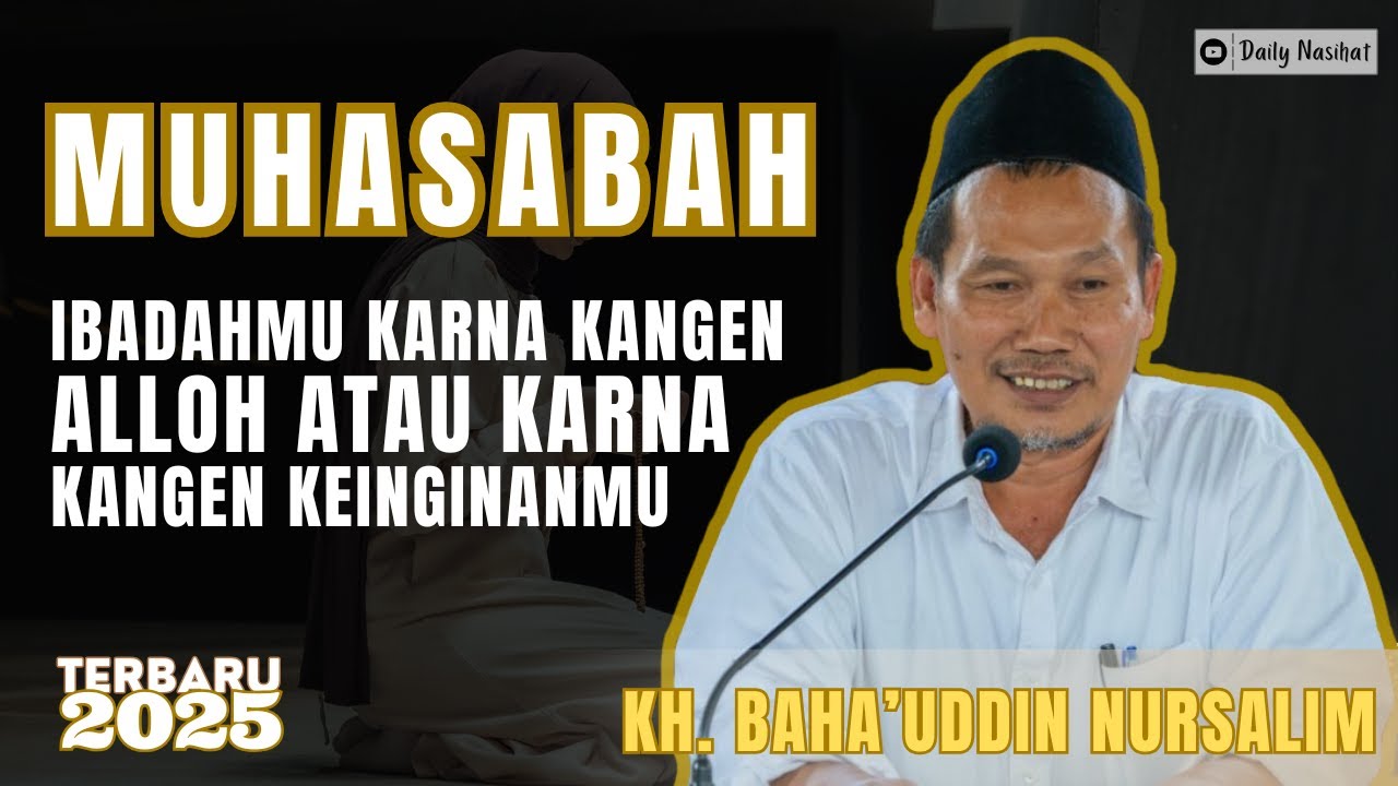 MARI MUHASABAH UNTUK APA KITA BERIBADAH? | NGAJI GUS BAHA TAFSIR SURAT FATHIR 37-Akhir