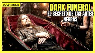 LA HISTORIA DE DARK FUNERAL Y EL SECRETOS DE LAS ARTES NEGRAS / DOCUMENTAL DEL BLACK METAL