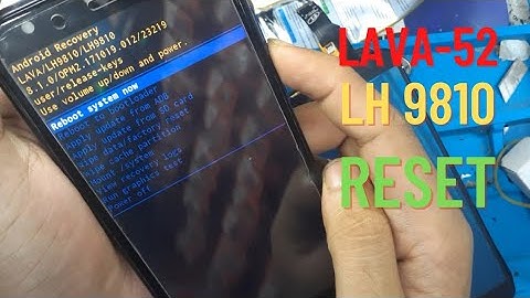 Lava Iris LH9810 Hard Factory Reset - Iris 52 Lava Reset Factory