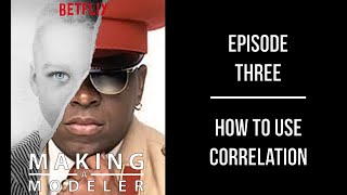 Making a Modeler - S1E3 - How to Use Correlation in Sports Models