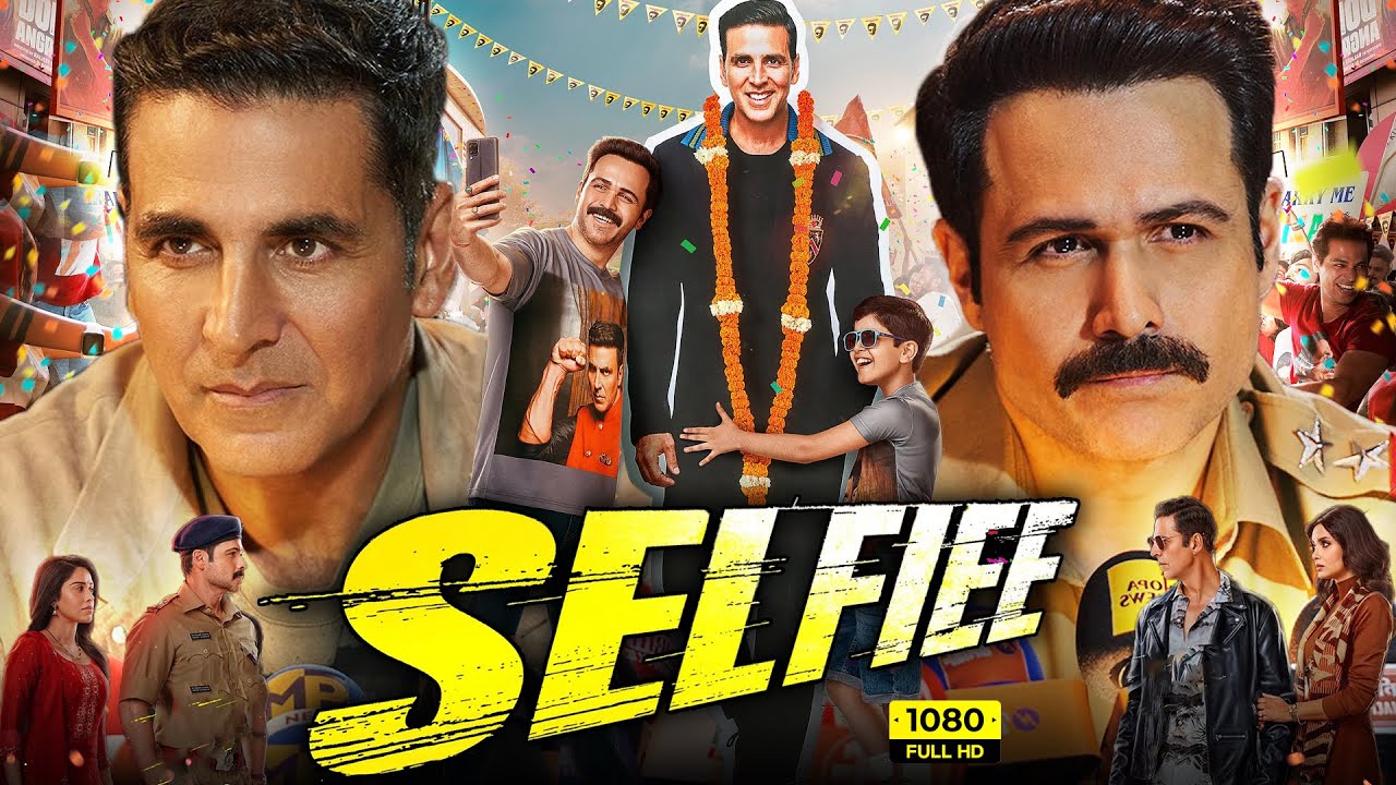 Selfie Full Movie | Akshay Kumar, Emraan Hashmi, Nushrratt Bharuccha, Diana Penty | Facts & Review