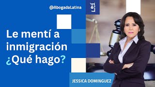 🇺🇸 ¿Le mentí a INMIGRACIÓN, ¿Qué hago? ⁉️ #inmigración #EEUU