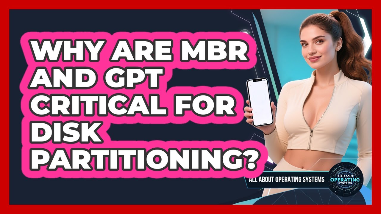 Why Are MBR And GPT Critical For Disk Partitioning? - All About Operating Systems