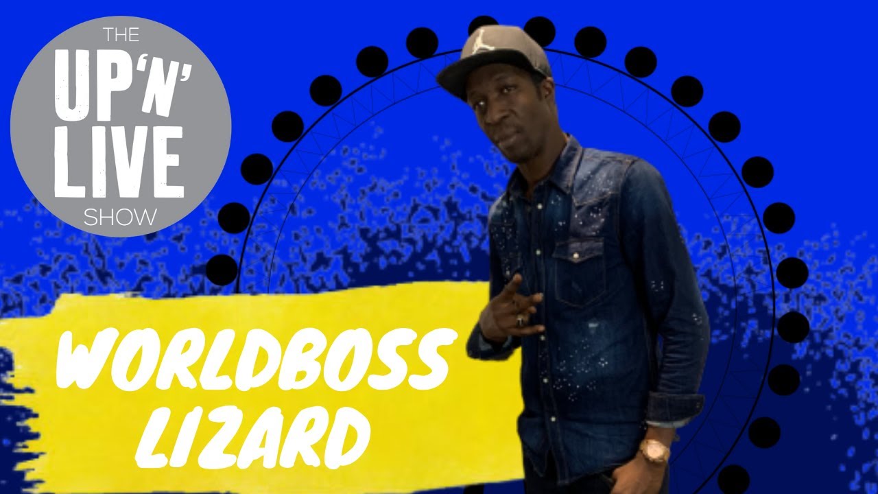 Worldboss lizard interview on the upnliveshow - YouTube