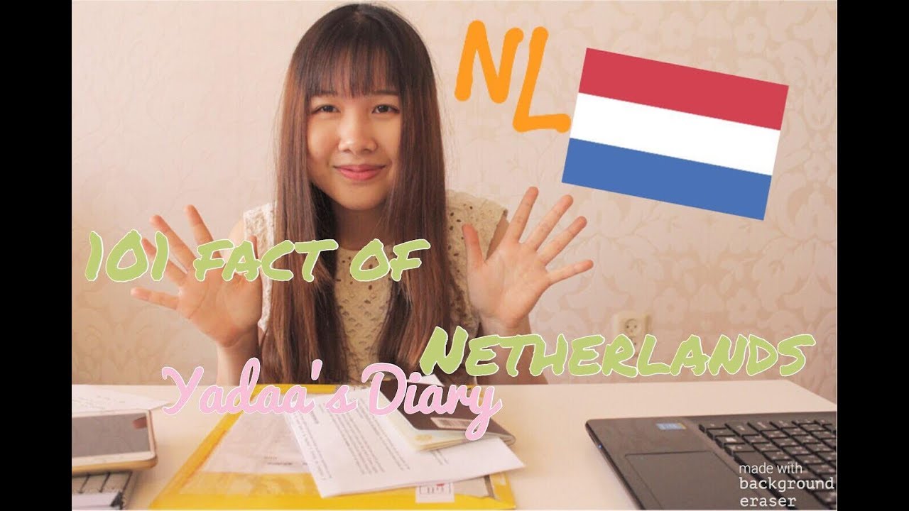 101 Fact of Netherlands 10สิ่งที่ควรรู้ก่อนมาเนเธอร์แลนด์ l Ep 1 l Yadaa's Paradise