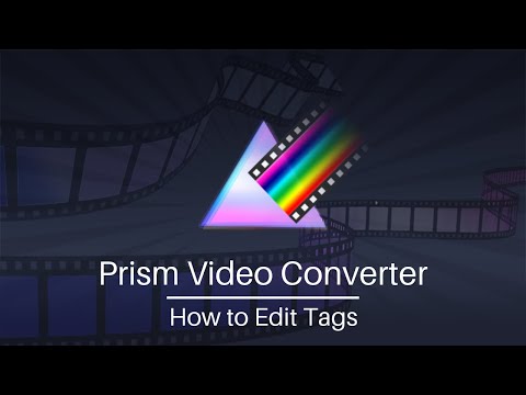 how-to-edit-file-metadata-tags---prism-video-converter-tutorial