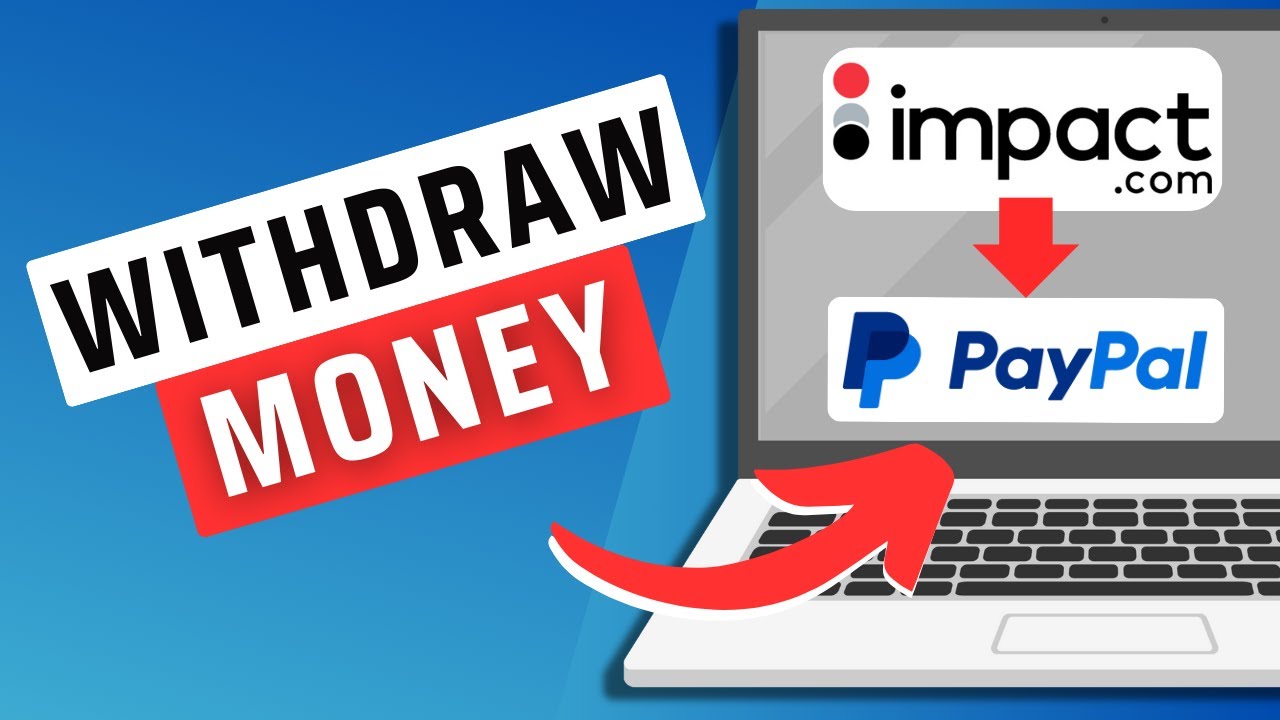 How To Withdraw Money From Impact To PayPal- Step By Step