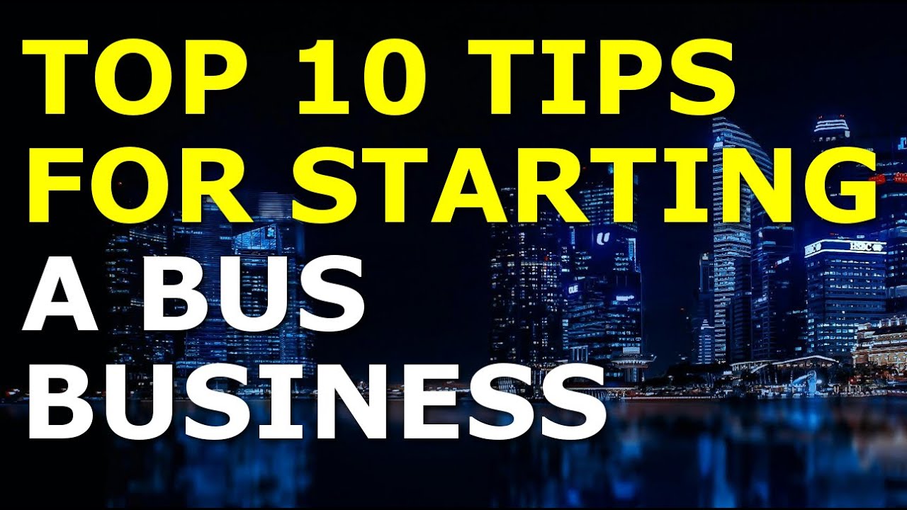 Starting a Bus Business Tips | Free Bus Business Plan Template Included