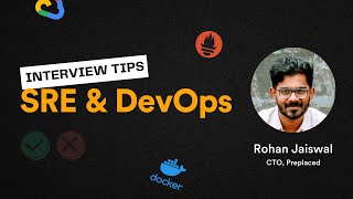 Interview Prep Tips by SRE Interviewer | SRE & DevOps | Preplaced