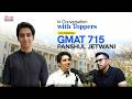 99%ile (715) in GMAT FE | Panshul Jetwani’s Story from being an average student to an LBS Admit!