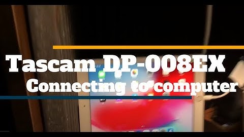 Tascam DP-008EX Connecting to Computers, Phones, Tablets
