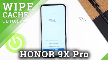 How to Wipe Cache Partition in Honor 9x Pro – Reset Cache Files