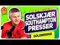 Solskjaer Press Conference Reaction! Manchester United vs Southampton