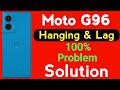 Moto g96 Mobile Hanging Problem | How to Solve Hanging or Lagging Problem in Moto G96 5G 
