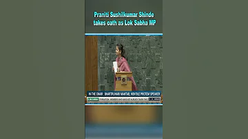 Praniti Sushilkumar Shinde Takes Oath As Lok Sabha MP 25 June 2024 