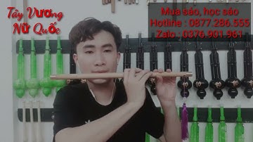 Tây Vương Nữ Quốc : Sáo Trúc c5 rất hay