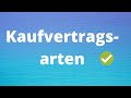 Kaufvertragsarten - einfach erklärt