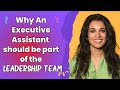 Executive assistant should be part of the leadership team  tips on approaching your executive