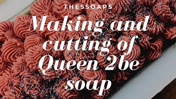 👸🏻 Queen 2be soap | Cold Process Soap Making and Cutting | Colored naturally |by The S Soaps