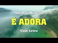 É ADORA (LYRIC VÍDEO) - Amanda Wanessa -  #gospel #adoração #viralvideo #letra