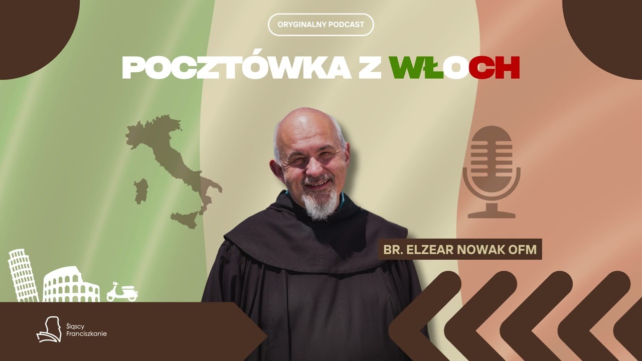 BALDORIA | Pocztówka z Włoch || Podcast br. Elzeara OFM