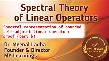 #90: Spectral representation of bounded self-adjoint linear operator: proof (part b)