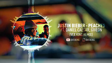Justin Bieber – Peaches ft. Daniel Caesar, Giveon (Vex King Remix)