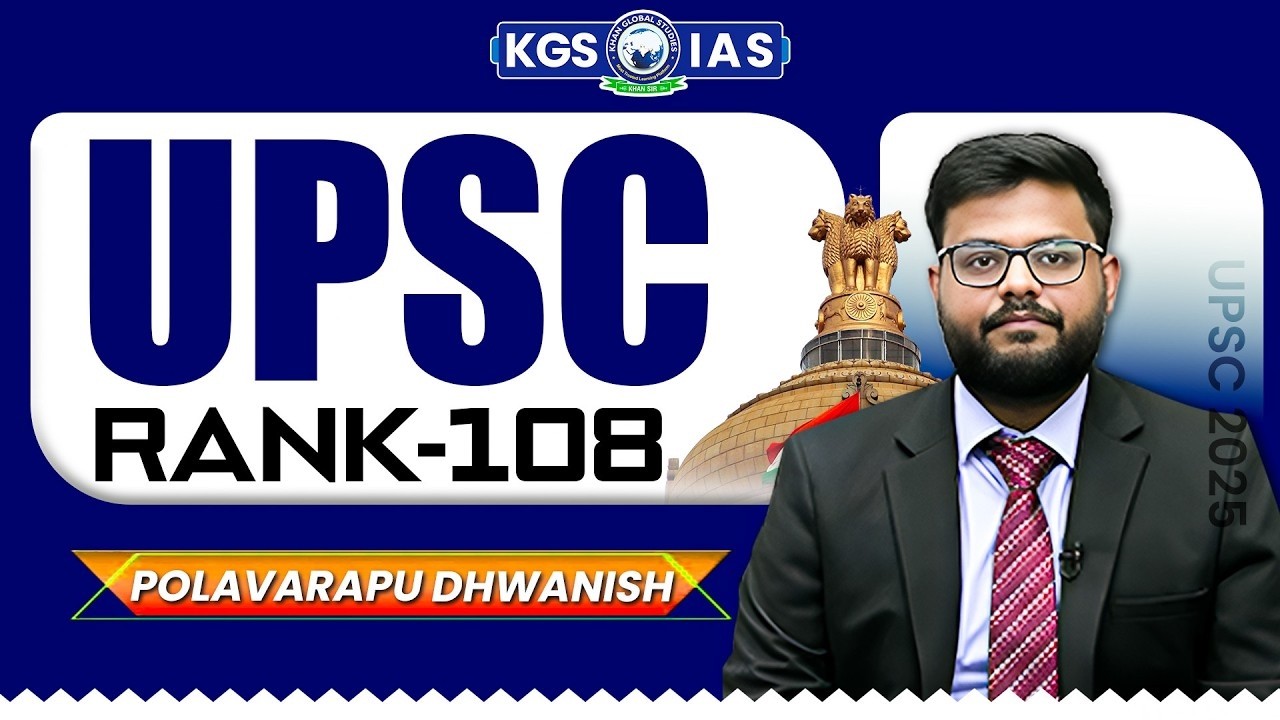 Polavarapu Dhwanish: AIR 108 | Topper Mock Interview | UPSC CSE 2025 Result | UPSC 2025 Topper | KGS